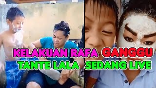 Kelakuan Rafa Ganggu Tante Lala Sedang Live [upl. by Geordie]