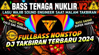 DJ TAKBIRAN TERBARU 2024 FULL BASS NONSTOP [upl. by Dlorah]