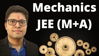 A Complete Guide to Mechanics JEE Main amp Advanced  Kalpit Veerwal [upl. by Weaks]