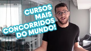 Os Cursos Mais Concorridos do Mundo [upl. by Piane]