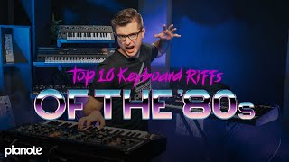 Top 10 Keyboard Riffs Of The 80s 🤩🎹 [upl. by Anihpesoj620]