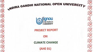 Project report on Climate ChangeAHE1 Project IGNOU [upl. by Desdemona]