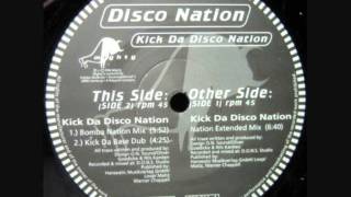 Disco Nation  Kick Da Disco Nation Nation Extended Mix 1996 [upl. by Trabue877]