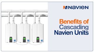 Benefits of Cascading Navien Units [upl. by Rammus]