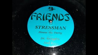 Stressman  Dr Snuggles bside 1 House the Party [upl. by Reiko698]