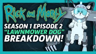 Rick And Morty Season 1 Episode 2 quotLawnmower Dogquot Breakdown [upl. by Sahcnip]