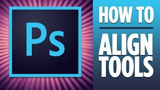 PHOTOSHOP TUTORIAL  ALIGNMENT [upl. by Nuahsak513]