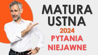 Matura ustna 2024  przykłady pytań niejawnych [upl. by Ynaffat]