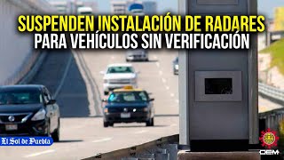 Suspenden instalación de radares para identificar vehículos que circulan sin verificación [upl. by Akinak]