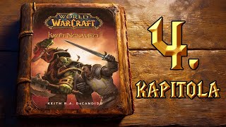 WORLD OF WARCRAFT Kruh nenávisti 4 Kapitola [upl. by Aidyl]