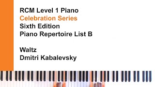 Waltz  Kabalevsky  RCM Level 1 Piano Repertoire List B [upl. by Audrey]