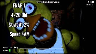 FNAF 1 420 Mode Old Strat At 2 Speed 4AM Cheatengine [upl. by Arahsat]