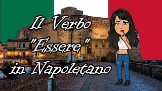 Napoletano Lezione 2 Il Verbo Essere Italiano [upl. by Adnoloy]