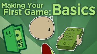 Making Your First Game Basics  How To Start Your Game Development  Extra Credits [upl. by Naraj]