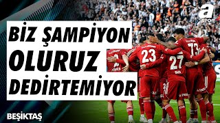 Selahattin Kınalı quotBeşiktaş Taraftarına Evet Biz Şampiyon Oluruz Dedirtemiyorquot  A Spor [upl. by Ekenna336]