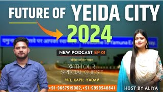 EP01 Future Of YEIDA CITY  GrNoida Vs YEIDA  Airport Filmcity Industry Residential  2024 [upl. by Odlanyer493]