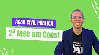 Ação Civil Pública  Peças de Processo 2ª fase em Constitucional  OAB 40 [upl. by Atelra146]