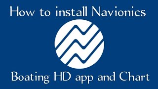 How to Install Navionics Boating HD [upl. by Amzaj]