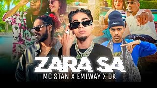 ZARA SA ❤️‍🔥 MC STAN X VIJAY DK X EMIWAY X VIJAY DADA X ZARA SA MASHUP SONG 2024 [upl. by Letrice]