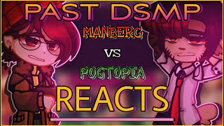 PAST DSMP   MANBERG vs POGTOPIA ERA   REACTS TO  Credits in desc  PART 1 [upl. by Eryt]