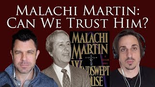 Malachi Martin Can We Trust Him Plus Sedevacantism [upl. by Weksler]