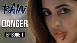 Rain  Episode 1  Danger  Priya Banerjee  A Web Series By Vikram Bhatt [upl. by Ahsil]