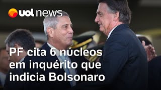 PF cita 6 núcleos em inquérito que indicia Bolsonaro e outros 36 por tentativa de golpe [upl. by Carlyle814]