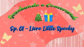 Desenhando e Conversando 🎄🎁 Ep 01  Colorindo livro Little Spooky CocoWyo [upl. by Irianat367]