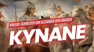 Kynane die makedonische Amazone  Die große Schwester von Alexander dem Großen [upl. by Nediarb552]