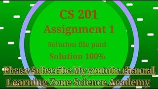 cs201 assignment 1 solution 2022 [upl. by Ennavoj]