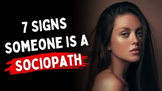 7 Signs Someone Is A Sociopath [upl. by Akemihs]