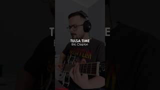 Tulsa Time  Eric Clapton ericclapton ericclaptoncover tulsatime countrymusic claptonisgod [upl. by Cicily]