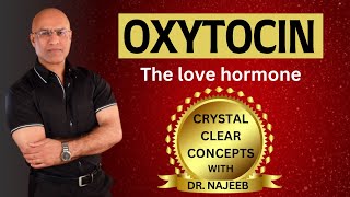 Oxytocin  The Love Hormone  Endocrinology 🩺 [upl. by Ardnuas]