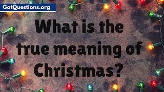 What is the True Meaning of Christmas  The Truth about Christmas [upl. by Mecke740]