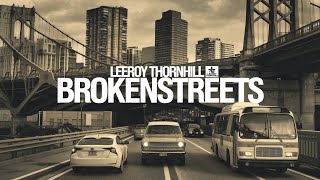 Leeroy Thornhill  Brokenstreets Little Orange UA Remix [upl. by Moser]