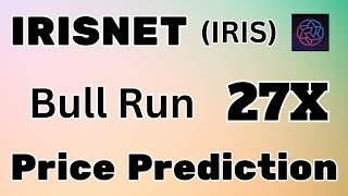 IRISNET IRIS Price Prediction For Crypto Bull Market  IRIS Huge Upside Rally is About To Start [upl. by Bijan996]