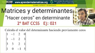 Propiedades de los determinantes Hacer ceros 2bat ccss2 02 21 José Jaime Mas [upl. by Nevear527]