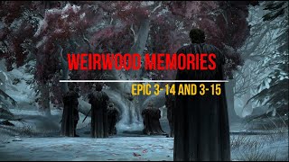 GOTWIC Weirwood memories 314 and 315 f2p gray enzo [upl. by Aloz399]