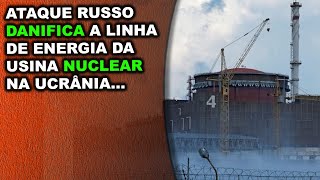 Ataques russos danificam linhas de energia da usina nuclear que os próprios russos estão [upl. by Ecad457]