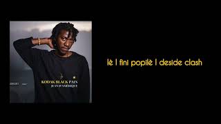 Jean D’Amérique  Kodak Black Pain Lyrics video [upl. by Adlitam]