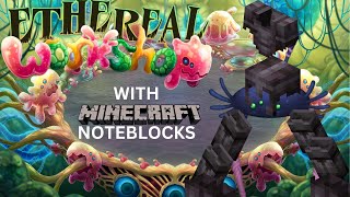 Ethereal Workshop With Minecraft Noteblock Soundfont  WAVE 4 [upl. by Annocahs]