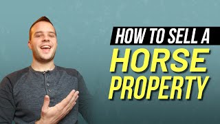 How To Sell A Horse Property Equestrian Property  Century 21 Looking Glass [upl. by Arnaldo226]