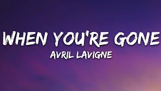 Avril Lavigne  When Youre Gone Lyrics [upl. by Thibault]