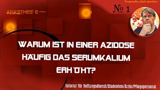 FAQ  Warum ist in einer Azidose häufig das Serumkalium erhöht [upl. by Yeruoc306]