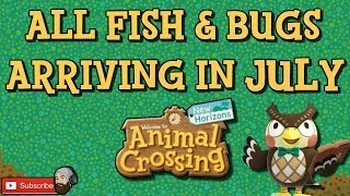 ACNH ALL NEW FISH IN JULY amp ALL NEW BUGS IN JULY Animal Crossing New Horizons July Fish amp Bugs [upl. by Vedi189]