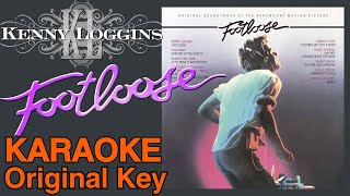 Kenny Loggins  Footloose Original key karaoke [upl. by Conias]