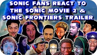 Sonic Fans React To The Sonic Movie 2 amp Sonic Frontiers Trailer Compilation [upl. by Legnaros]