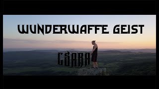 CSABA  Wunderwaffe Geist [upl. by Meedan]