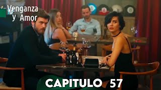 Venganza y Amor Capitulo 57  Doblado En Español [upl. by Roose]