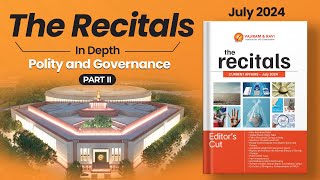 Recitals In Depth Polity amp Governance  Part II  Monthly Current Affairs July [upl. by Annirak]